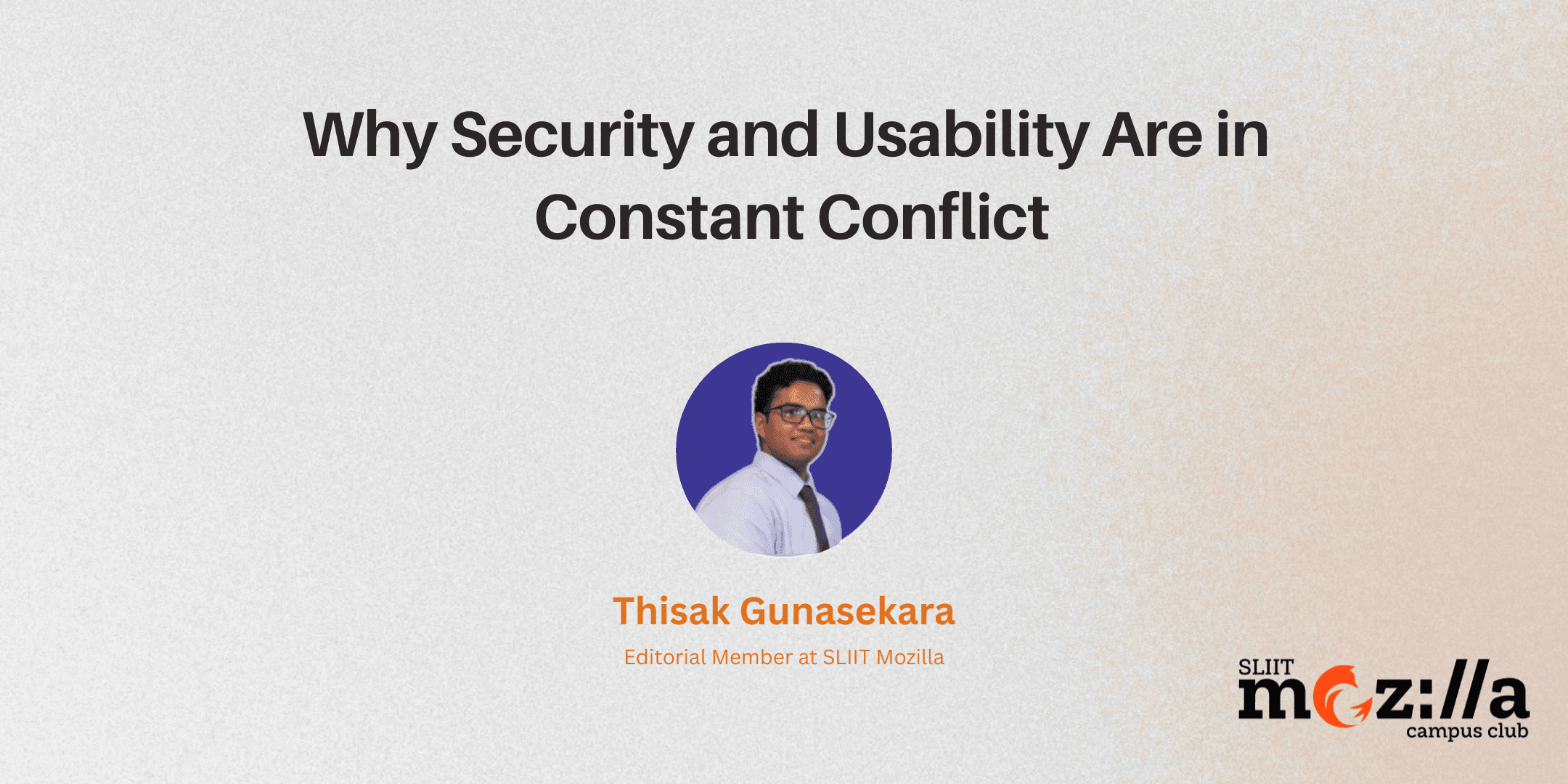 Why Security and Usability are in Constant Conflict